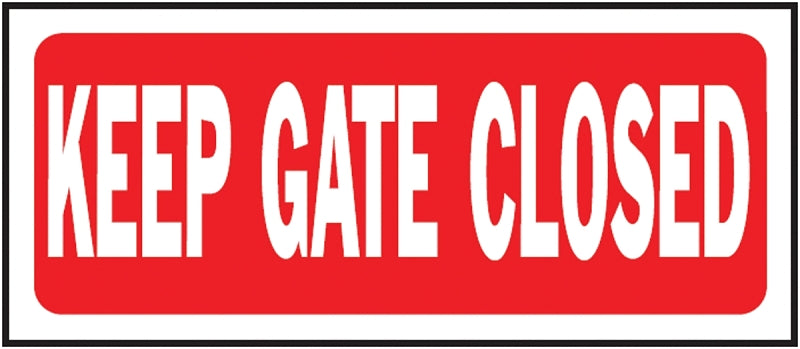 Hy-Ko 23008 Fence Sign, Rectangular, KEEP GATE CLOSED, White Legend, Red Background, Plastic