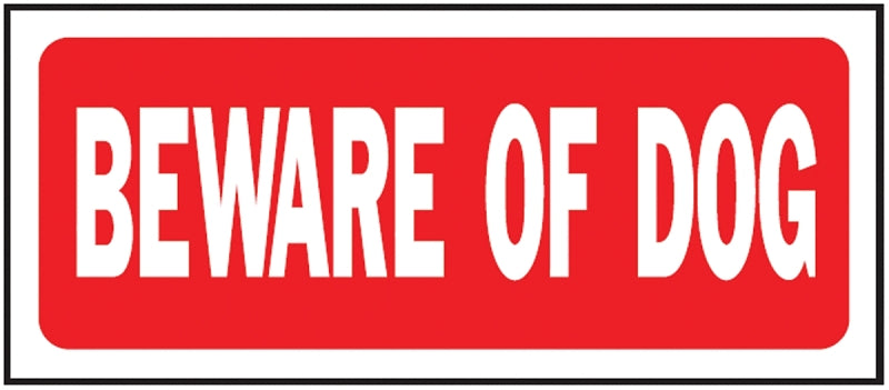 Hy-Ko 23001 Fence Sign, Rectangular, BEWARE OF DOG, White Legend, Red Background, Plastic, 14 in W x 6 in H Dimensions