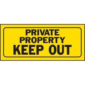 Hy-Ko 23006 Fence Sign, Rectangular, PRIVATE PROPERTY KEEP OUT, Black Legend, Yellow Background, Plastic