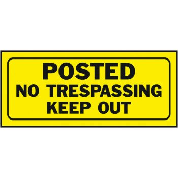 Hy-Ko 23004 Fence Sign, Rectangular, POSTED NO TRESPASSING KEEP OUT, Black Legend, Yellow Background, Plastic