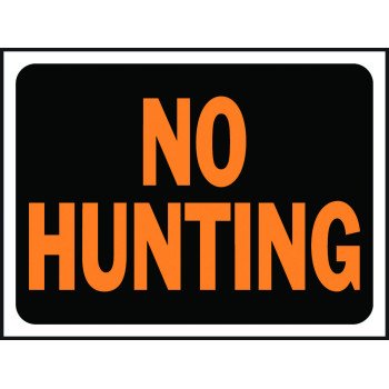 Hy-Ko Hy-Glo Series 3021 Identification Sign, No Hunting, Fluorescent Orange Legend, Plastic