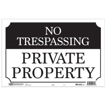 Hy-Ko SS-60 Property Sign, NO TRESPASSING PRIVATE PROPERTY, Black/White Legend, Black/White Background, Aluminum