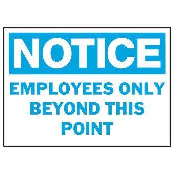 Hy-Ko 581 Notice Sign, Rectangular, EMPLOYEES ONLY BEYOND THIS POINT, Blue Legend, White Background, Polyethylene