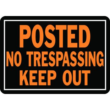 Hy-Ko Hy-Glo Series 813 Identification Sign, Rectangular, POSTED NO TRESPASSING KEEP OUT, Fluorescent Orange Legend