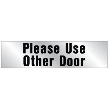 Hy-Ko 460 Sign, Please Use Other Door, Silver Background, Vinyl, 2 x 8 in Dimensions