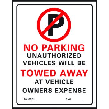 Hy-Ko 702 Parking Sign, Rectangular, NO PARKING ONLY UNAUTHORIZED VEHICLES WILL BE TOWED AWAY AT VEHICLE OWNERS EXPENSE