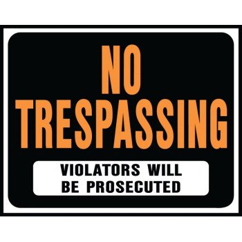 Hy-Ko Hy-Glo Series SP-104 Identification Sign, Rectangular, NO TRESPASSING VIOLATORS WILL BE PROSECUTED, Plastic