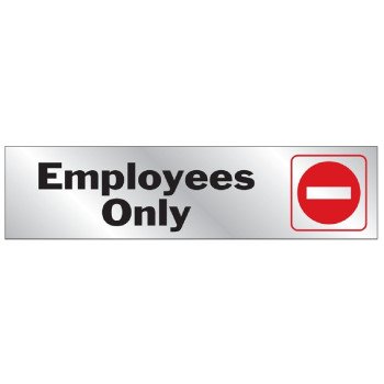 Hy-Ko 476 Signs, Employees Only, Silver Background, Vinyl, 2 x 8 in Dimensions