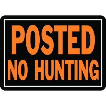 Hy-Ko Hy-Glo Series 812 Identification Sign, Posted No Hunting, Fluorescent Orange Legend, Aluminum