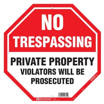 Hy-Ko OCT-110 Property Sign, Octagon, NO TRESPASSING PRIVATE PROPERTY VIOLATERS WILL BE PROSECUTED, Black/White Legend