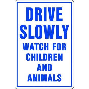 Hy-Ko 20521 Rural and Urban Sign, DRIVE SLOWLY (Header) WATCH FOR CHILDREN AND ANIMALS, Blue Legend