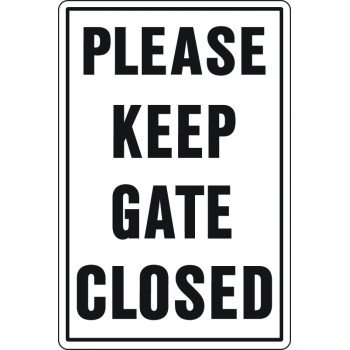 Hy-Ko 20523 Rural and Urban Sign, PLEASE KEEP GATE CLOSED, Black Legend, 18 in L x 12 in W Dimensions