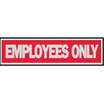 409 EMPLOYEESONLY PRNCSS SIGN 